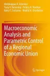 Macroeconomic Analysis and Parametric Control of a Regional Economic Union cover