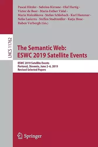 The Semantic Web: ESWC 2019 Satellite Events cover