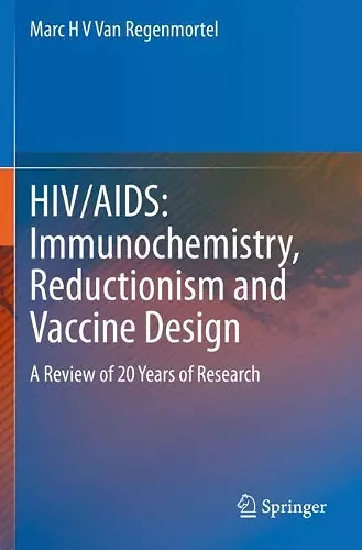 HIV/AIDS: Immunochemistry, Reductionism and Vaccine Design cover