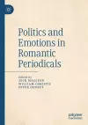 Politics and Emotions in Romantic Periodicals cover