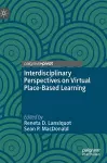 Interdisciplinary Perspectives on Virtual Place-Based Learning cover