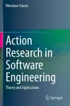 Action Research in Software Engineering cover