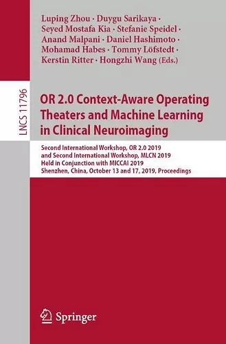 OR 2.0 Context-Aware Operating Theaters and Machine Learning in Clinical Neuroimaging cover