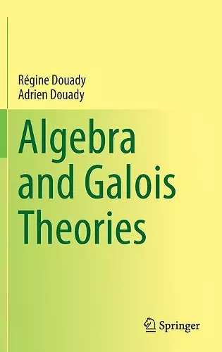 Algebra and Galois Theories cover