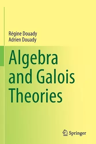 Algebra and Galois Theories cover