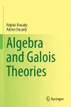 Algebra and Galois Theories cover