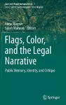 Flags, Color, and the Legal Narrative cover
