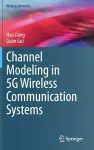 Channel Modeling in 5G Wireless Communication Systems cover