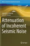 Attenuation of Incoherent Seismic Noise cover