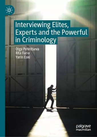 Interviewing Elites, Experts and the Powerful in Criminology cover