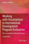 Working with Assumptions in International Development Program Evaluation cover