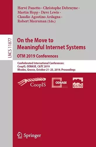 On the Move to Meaningful Internet Systems: OTM 2019 Conferences cover