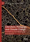 Literature, Pedagogy, and Climate Change cover