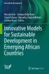 Innovative Models for Sustainable Development in Emerging African Countries cover