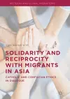 Solidarity and Reciprocity with Migrants in Asia cover