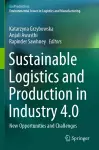 Sustainable Logistics and Production in Industry 4.0 cover