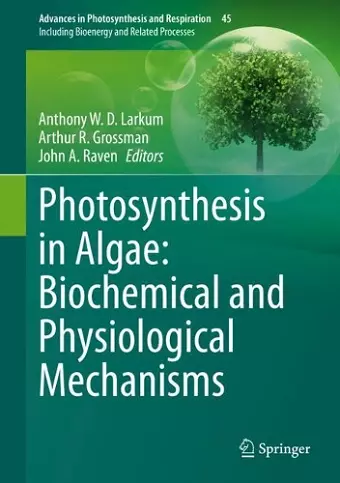 Photosynthesis in Algae: Biochemical and Physiological Mechanisms cover