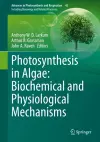 Photosynthesis in Algae: Biochemical and Physiological Mechanisms cover