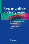 Absolute Addiction Psychiatry Review cover