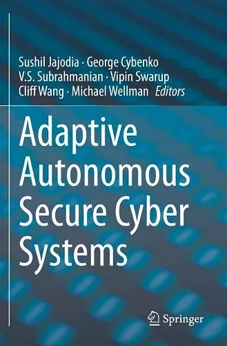 Adaptive Autonomous Secure Cyber Systems cover