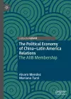 The Political Economy of China–Latin America Relations cover