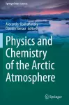 Physics and Chemistry of the Arctic Atmosphere cover