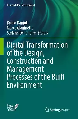 Digital Transformation of the Design, Construction and Management Processes of the Built Environment cover