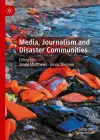 Media, Journalism and Disaster Communities cover