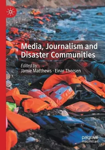 Media, Journalism and Disaster Communities cover