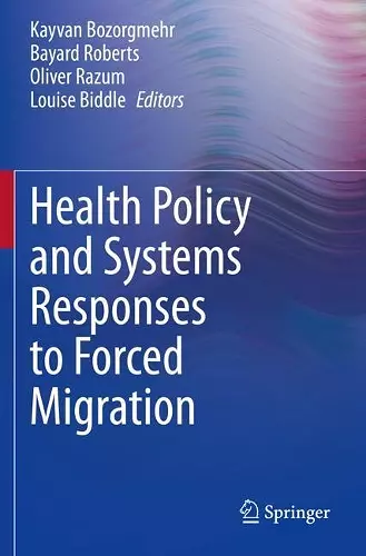 Health Policy and Systems Responses to Forced Migration cover