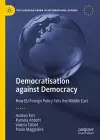 Democratisation against Democracy cover
