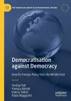 Democratisation against Democracy cover