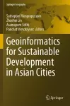 Geoinformatics for Sustainable Development in Asian Cities cover