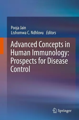 Advanced Concepts in Human Immunology: Prospects for Disease Control cover