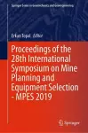 Proceedings of the 28th International Symposium on Mine Planning and Equipment Selection - MPES 2019 cover