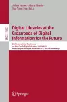 Digital Libraries at the Crossroads of Digital Information for the Future cover