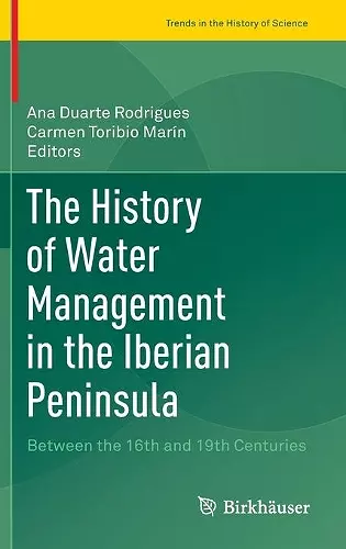 The History of Water Management in the Iberian Peninsula cover