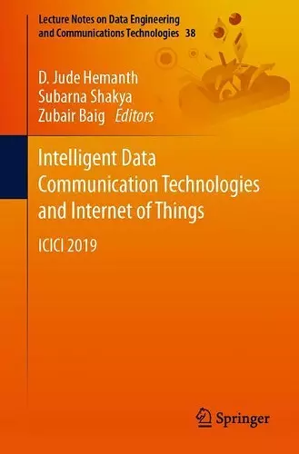 Intelligent Data Communication Technologies and Internet of Things cover