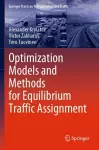 Optimization Models and Methods for Equilibrium Traffic Assignment cover