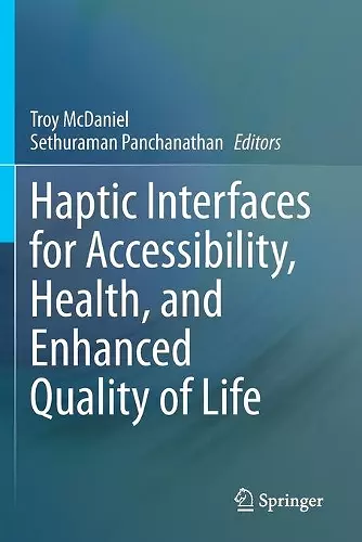 Haptic Interfaces for Accessibility, Health, and Enhanced Quality of Life cover