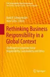 Rethinking Business Responsibility in a Global Context cover