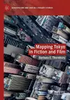 Mapping Tokyo in Fiction and Film cover