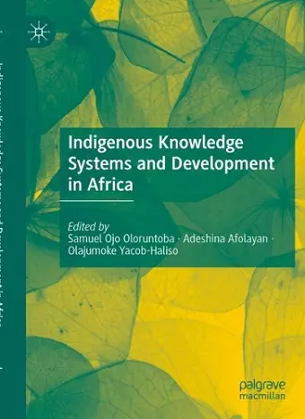 Indigenous Knowledge Systems and Development in Africa cover