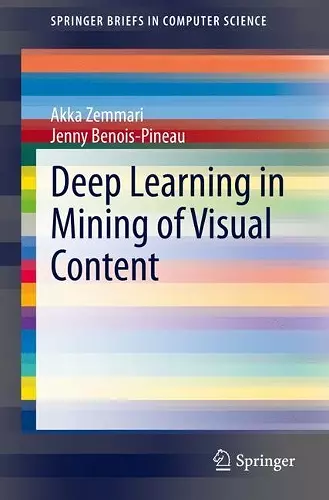 Deep Learning in Mining of Visual Content cover