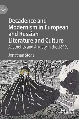 Decadence and Modernism in European and Russian Literature and Culture cover