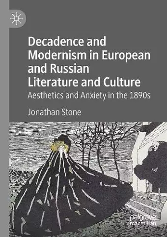 Decadence and Modernism in European and Russian Literature and Culture cover