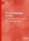 The U.S. Banking System cover
