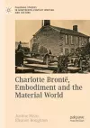 Charlotte Brontë, Embodiment and the Material World cover