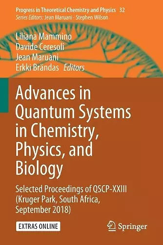 Advances in Quantum Systems in Chemistry, Physics, and Biology cover