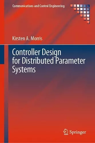 Controller Design for Distributed Parameter Systems cover